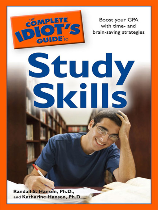 Title details for The Complete Idiot's Guide to Study Skills by Randall S. Hansen, Ph.D. - Available